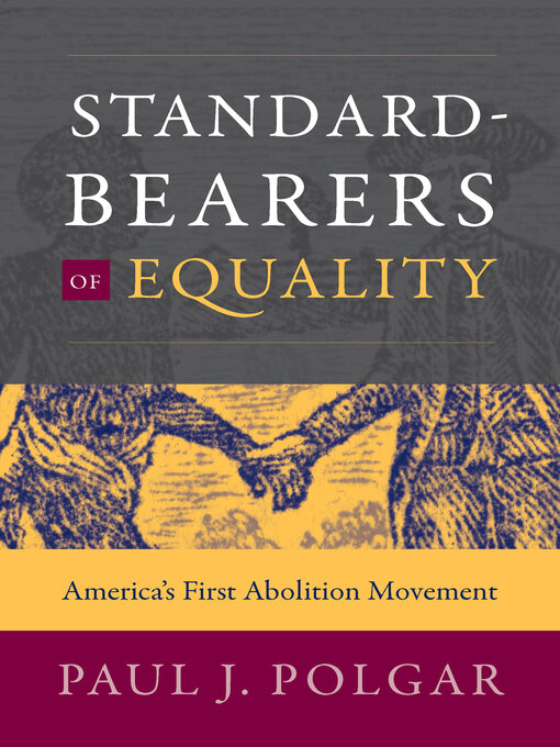 Title details for Standard-Bearers of Equality by Paul J. Polgar - Available